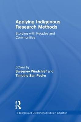 Applying Indigenous Research Methods: Storying with Peoples and Communities - cover