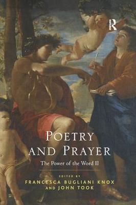 Poetry and Prayer: The Power of the Word II - Francesca Bugliani Knox,John Took - cover
