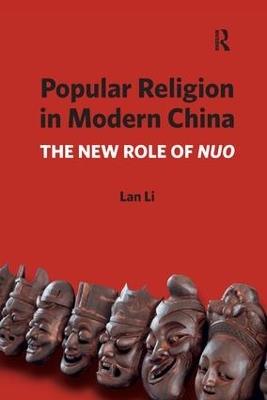 Popular Religion in Modern China: The New Role of Nuo - Lan Li - cover