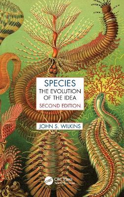Species: The Evolution of the Idea, Second Edition - John S. Wilkins - cover