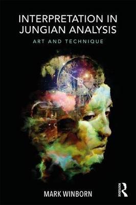 Interpretation in Jungian Analysis: Art and Technique - Mark Winborn - cover