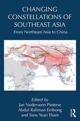 Changing Constellations of Southeast Asia: From Northeast Asia to China - cover