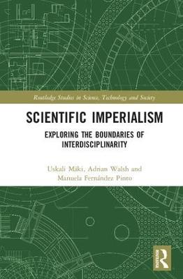 Scientific Imperialism: Exploring the Boundaries of Interdisciplinarity - cover