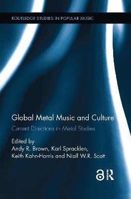 Global Metal Music and Culture: Current Directions in Metal Studies - cover