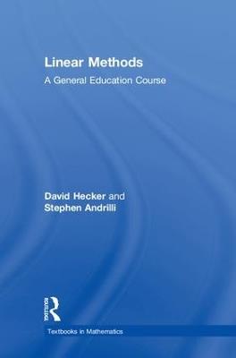 Linear Methods: A General Education Course - David Hecker,Stephen Andrilli - cover