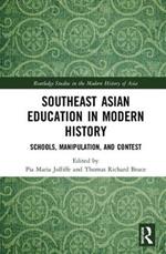 Southeast Asian Education in Modern History: Schools, Manipulation, and Contest