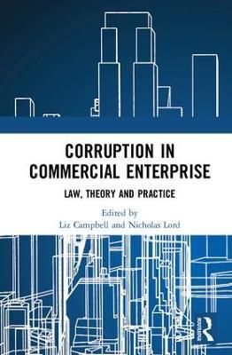 Corruption in Commercial Enterprise: Law, Theory and Practice - cover