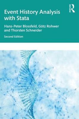 Event History Analysis With Stata: 2nd Edition - Hans-Peter Blossfeld,Gotz Rohwer,Thorsten Schneider - cover