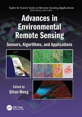 Advances in Environmental Remote Sensing: Sensors, Algorithms, and Applications - cover