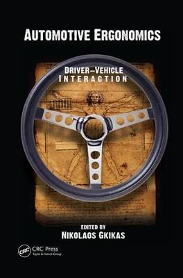 Automotive Ergonomics: Driver-Vehicle Interaction - cover