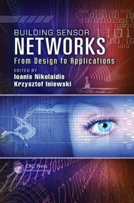 Building Sensor Networks: From Design to Applications - cover