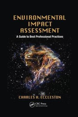 Environmental Impact Assessment: A Guide to Best Professional Practices - Charles H. Eccleston - cover