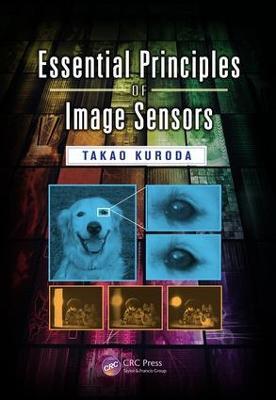 Essential Principles of Image Sensors - Takao Kuroda - cover