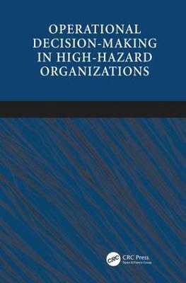 Operational Decision-making in High-hazard Organizations: Drawing a Line in the Sand - Jan Hayes - cover
