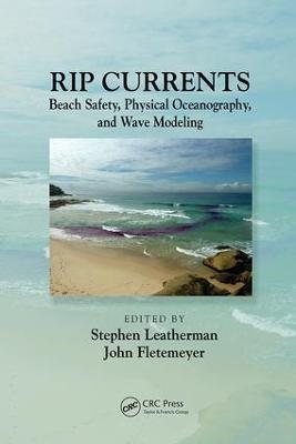 Rip Currents: Beach Safety, Physical Oceanography, and Wave Modeling - cover