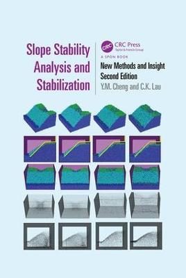 Slope Stability Analysis and Stabilization: New Methods and Insight, Second Edition - Y. M. Cheng,C. K. Lau - cover
