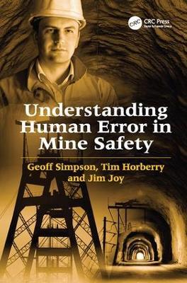 Understanding Human Error in Mine Safety - Geoff Simpson,Tim Horberry - cover