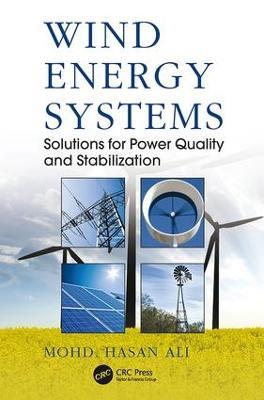 Wind Energy Systems: Solutions for Power Quality and Stabilization - Mohd. Hasan Ali - cover