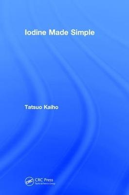 Iodine Made Simple - Tatsuo Kaiho - cover