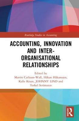 Accounting, Innovation and Inter-Organisational Relationships - cover