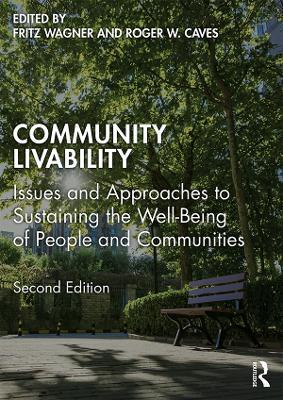 Community Livability: Issues and Approaches to Sustaining the Well-Being of People and Communities - cover