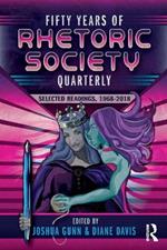 Fifty Years of Rhetoric Society Quarterly: Selected Readings, 1968-2018