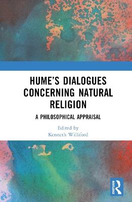 Hume’s Dialogues Concerning Natural Religion: A Philosophical Appraisal - cover