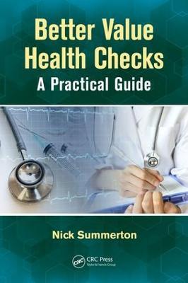 Better Value Health Checks: A Practical Guide - Nick Summerton - cover