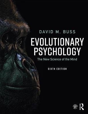 Evolutionary Psychology: The New Science of the Mind - David M. Buss - cover