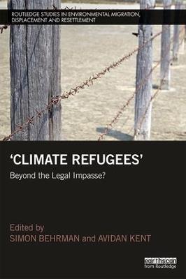 Climate Refugees: Beyond the Legal Impasse? - cover