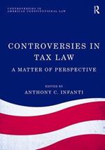 Controversies in Tax Law: A Matter of Perspective