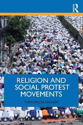 Religion and Social Protest Movements - Tobin Miller Shearer - cover