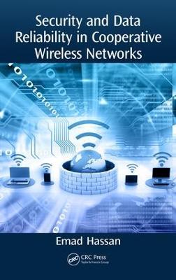 Security and Data Reliability in Cooperative Wireless Networks - Emad Hassan - cover