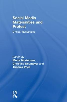 Social Media Materialities and Protest: Critical Reflections - cover