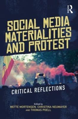 Social Media Materialities and Protest: Critical Reflections - cover