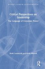 Critical Perspectives on Leadership: The Language of Corporate Power