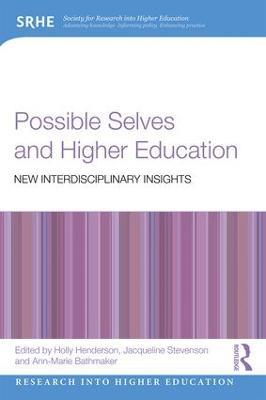 Possible Selves and Higher Education: New Interdisciplinary Insights - cover