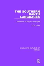 The Southern Bantu Languages: Handbook of African Languages