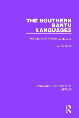 The Southern Bantu Languages: Handbook of African Languages - Clement M. Doke - cover