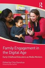 Family Engagement in the Digital Age: Early Childhood Educators as Media Mentors