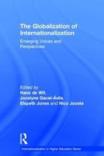 The Globalization of Internationalization: Emerging Voices and Perspectives