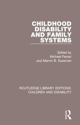 Childhood Disability and Family Systems - cover