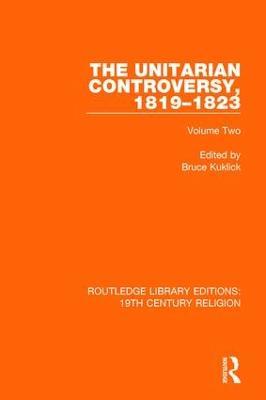 The Unitarian Controversy, 1819-1823: Volume Two - cover