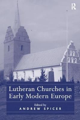 Lutheran Churches in Early Modern Europe - cover