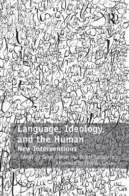 Language, Ideology, and the Human: New Interventions - cover