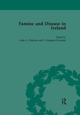 Famine and Disease in Ireland, vol 5 - Leslie Clarkson,E Margaret Crawford - cover