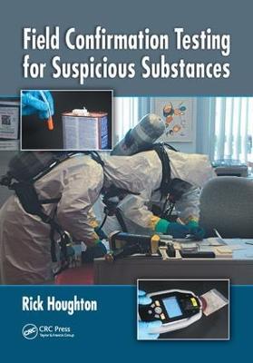 Field Confirmation Testing for Suspicious Substances - Rick Houghton - cover