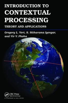 Introduction to Contextual Processing: Theory and Applications - Gregory Vert,S. Sitharama Iyengar,Vir V. Phoha - cover