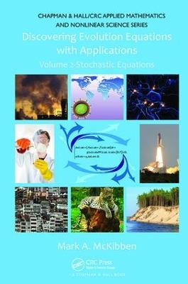 Discovering Evolution Equations with Applications: Volume 2-Stochastic Equations - Mark McKibben - cover