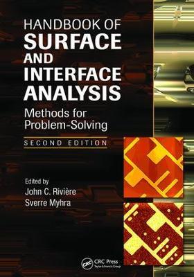 Handbook of Surface and Interface Analysis: Methods for Problem-Solving, Second Edition - cover